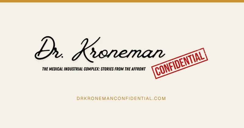 Dr. Kroneman Confidential — drkronemanconfidential.com